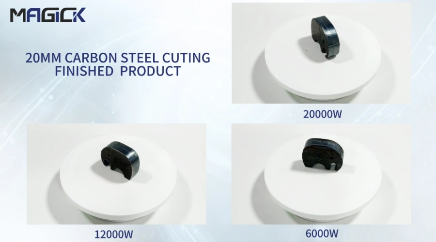 20mm carbon steel laser cutting finished part comparison using 6kW, 12kW, and 20kW fiber laser cutting machines